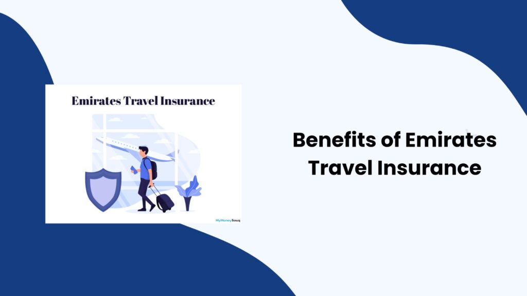 Benefits of Emirates Travel Insurance